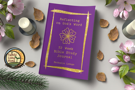 Reflecting on God's Word: 52 week Bible Study Journal