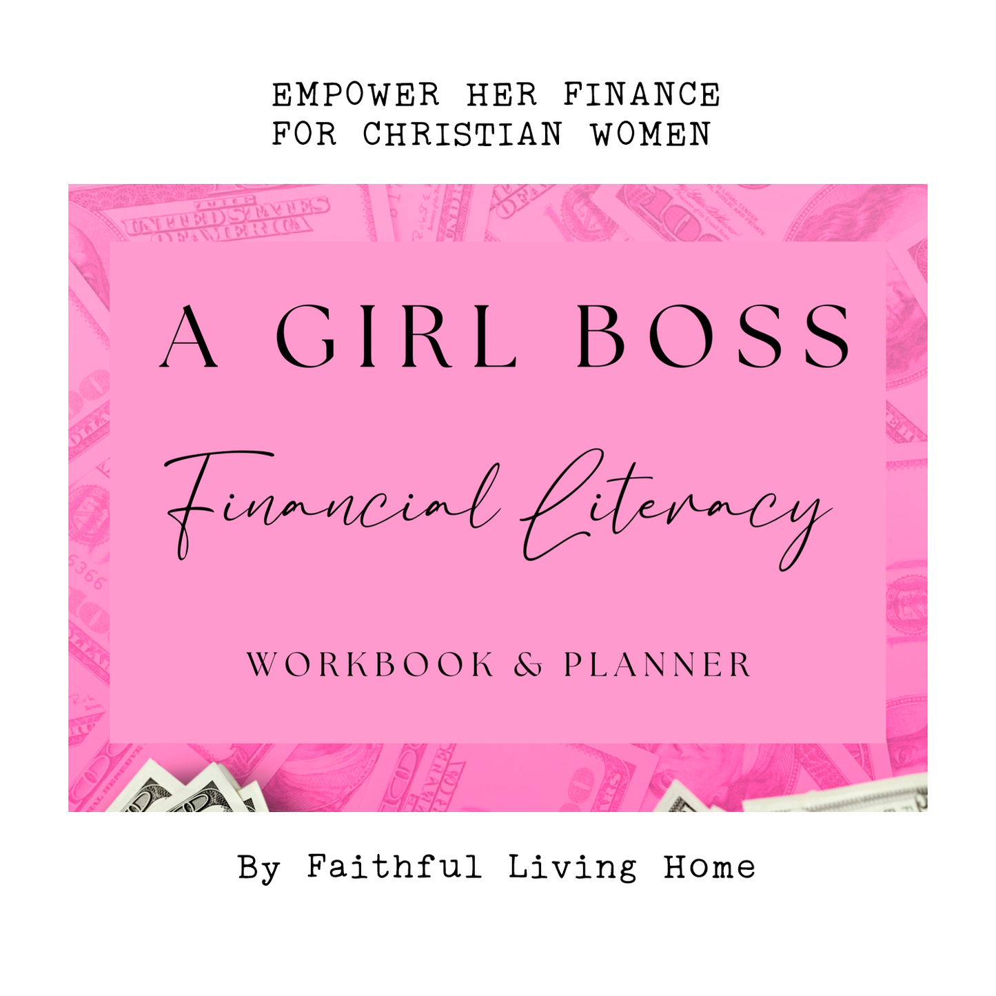 Empower Her Finance For Christian Women Financial Literacy Workbook and Planner by Faithful Living Home