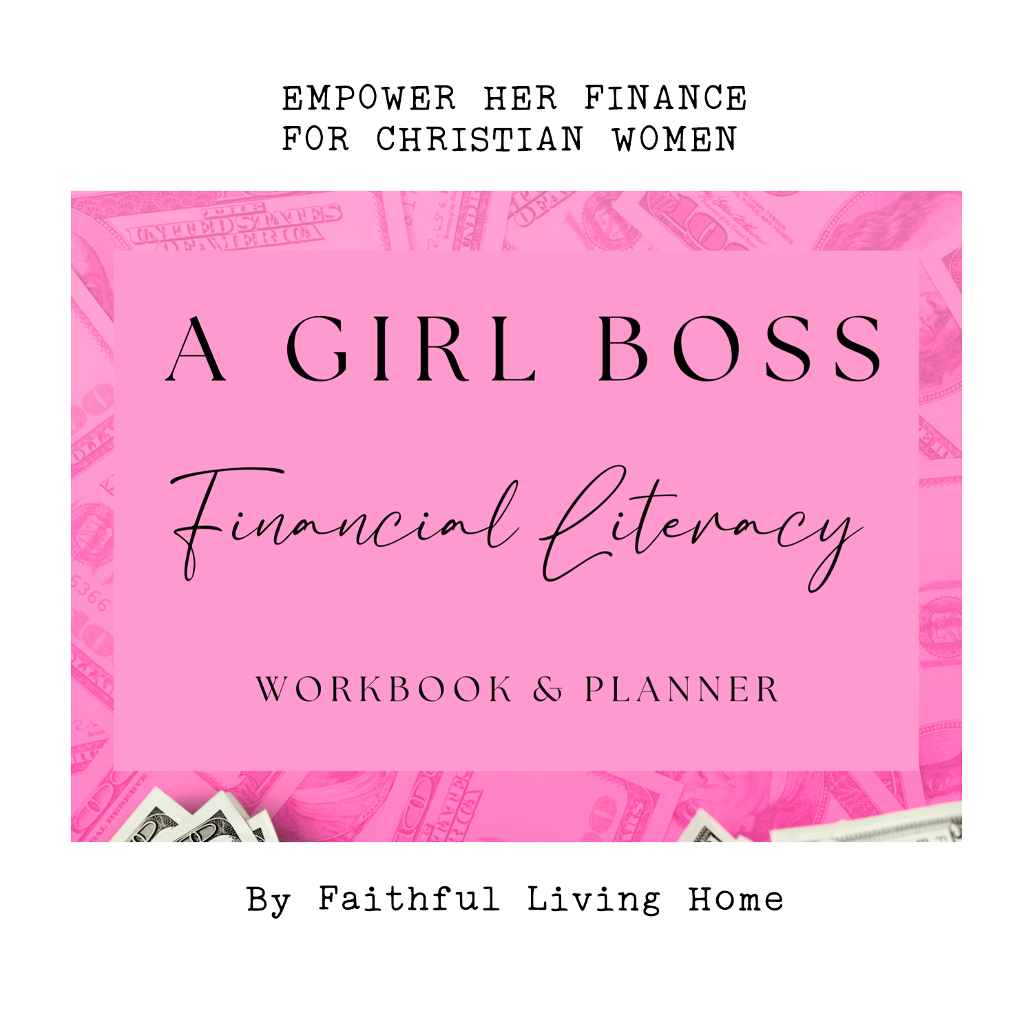 Empower Her Finance For Christian Women Financial Literacy Workbook and Planner by Faithful Living Home
